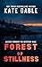Forest of Stillness : Impossible to put down mystery thriller with an epic twist (Alexis Forrest FBI Mystery Thriller Book 9)