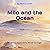 Milo and the Ocean: A Gentl...