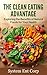 The Clean Eating Advantage:...