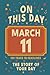 Happy Birthday! March 11: On This Day in Headlines – Nostalgic March 11 History Book with Authentic News and Memories – Perfect Birthday or Anniversary Gift