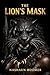 The Lion's Mask
