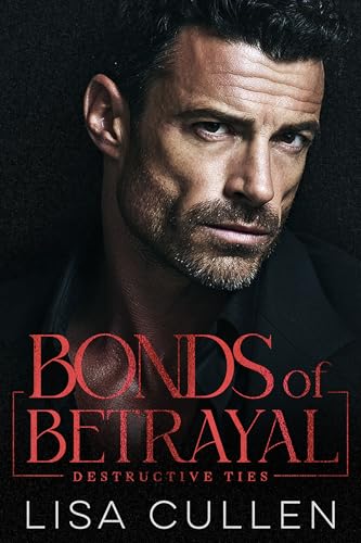 Bonds of Betrayal (Destructive Ties #2)