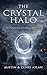 The Crystal Halo by Austin Aslan The Crystal Halo by Austin Aslan