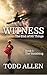WITNESS: The End of All Thi...
