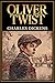 Oliver Twist (Bell Maker Annotated Edition): The Original Unabridged Classic with Author Biography and Historical Context