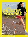 Ton objectif, ta ...