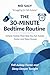 The 30-Minute Bedtime Routine: Simple Habits That Help You Fall Asleep Faster and Sleep Deeper —A 30-Minute Evening Routine to Reset Your Sleep Schedule and Improve Sleep Quality