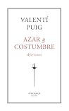 Azar y costumbre:...