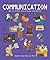Communication: How We Connect and Exchange Information