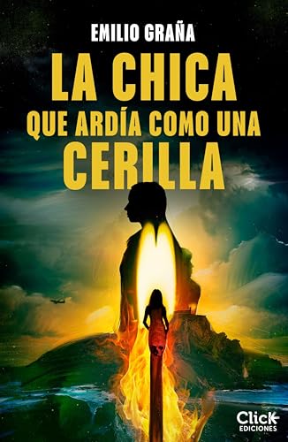 La chica que ardía como una cerilla (Kindle Edition)