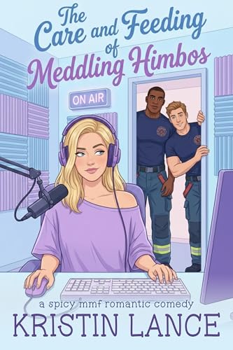 The Care and Feeding of Meddling Himbos: A Spicy MMF Why Choose Romantic Comedy (The Aimee Position Book 3)