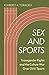 Sex and Sports: Transgender Rights and the Culture War Over Girls' Sports