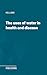 The uses of water in health and disease by Kellogg
