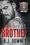 Brother to Brother by A.J. Downey