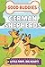 German Shepherds by Good Buddy Books