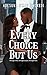 Every Choice But Us by Adesuwa O'man Nwokedi