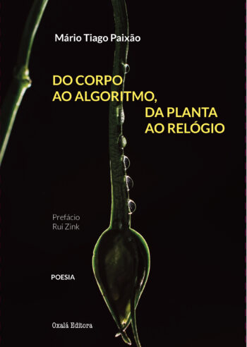 Do Corpo ao Algoritmo, da Planta ao Relógio