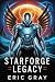Starforge Legacy: Epic Sci-...