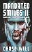 Mandated Smiles II by Chase Will