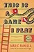 This Is a Game I Play by Marie Manilla This Is a Game I Play by Marie Manilla
