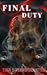 FINAL DUTY