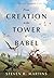 From Creation to the Tower of Babel: Lectures on Genesis 1-11
