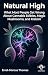 Natural High: What Most People Get Wrong About Cannabis Edibles, Magic Mushrooms And Kratom