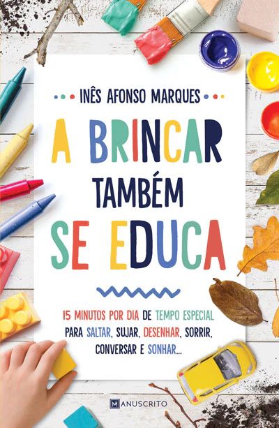 A brincar também se educa