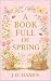 A Book Full Of Spring (A Bo...