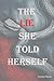 The Lie She Told Herself