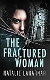 The Fractured Woman