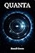 Quanta by Russell Groves Quanta by Russell Groves