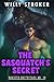 The Sasquatch's Secret by Willy Stroker The Sasquatch's Secret by Willy Stroker