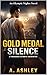 Gold Medal Silence: A Forbi...