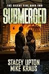 SUBMERGED: The Si...