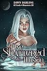 One Shattered Ill...