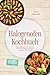 Halogenofen Kochbuch: Die k...