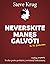 Neverskite manęs galvoti