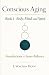 Conscious Aging Book 1 - Body, Mind, and Spirit by J. Walton Dean