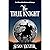 The True Knight: Book Three...