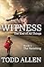 WITNESS: The End of All Thi...