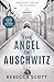 The Angel of Auschwitz