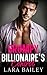 Grumpy Billionaire's Control: A Forbidden Forced Proximity Romance (Billionaire's Legacy)