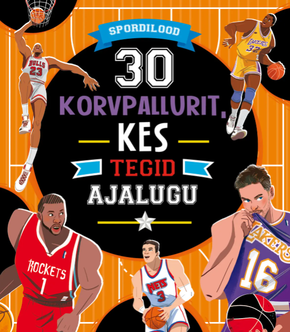 30 korvpallurit, kes tegid ajalugu