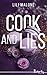 Cook And Lies (French Edition)