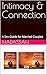 Intimacy & Connection: A Se...