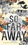 So Far Away