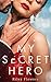 My Secret Hero: Liebesroman (Secret Desires 2) (German Edition)