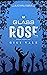 Glass Rose (Where Roses Rot...