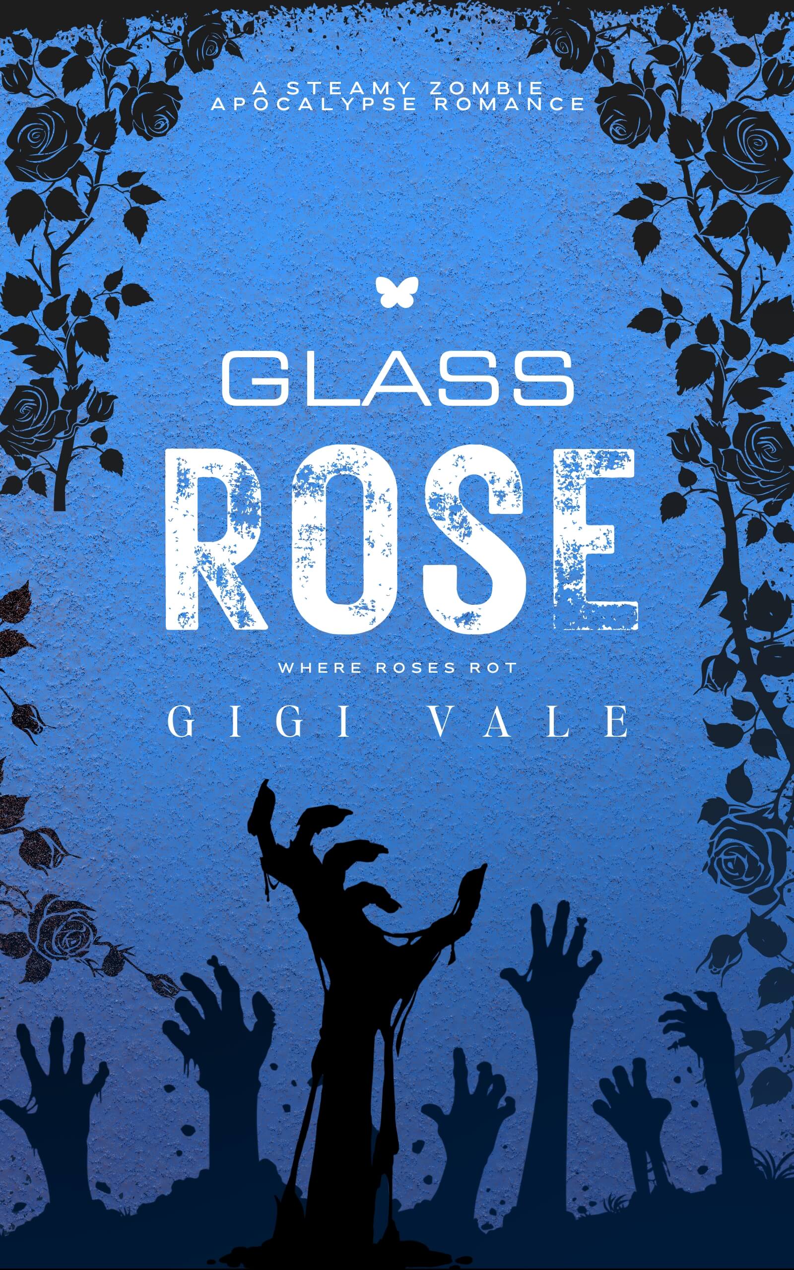 Glass Rose (Where Roses Rot #1)